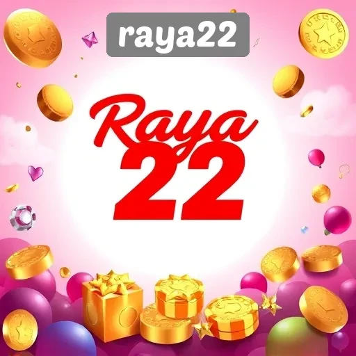 Fitur Menarik yang Tersedia di Raya22